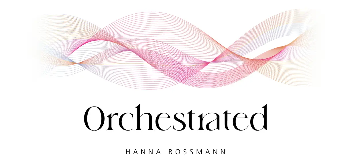Orchestrated — Hanna Rossmann